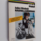 Juliet Mitchell : Naisvallankumous : esseitä feminismistä... - pikkukuva 1