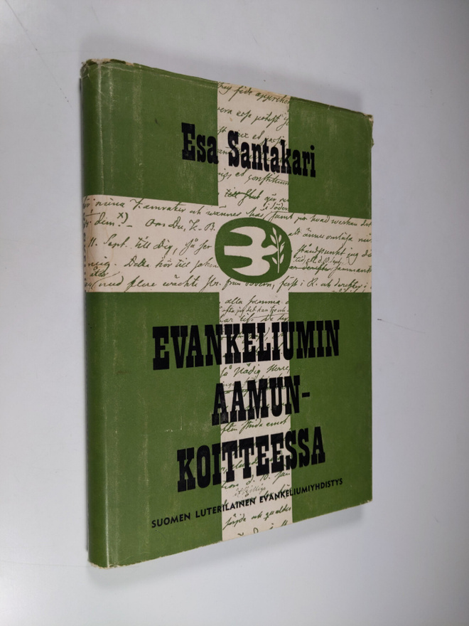 Esa Santakari : Evankeliumin aamunkoitteessa : Hedberg-tu...