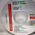 LATIN SCIENCE  ::  BILINGUAL SWINGLE  ::  CD, ALBUM    1992 - pikkukuva 3