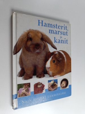 Annabel Blackledge : Hamsterit, marsut ja kanit : näin ho...