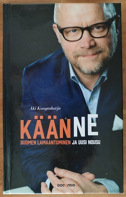 Aki Kangasharju: Käänne - Suomen lamaantuminen ja uusi nousu