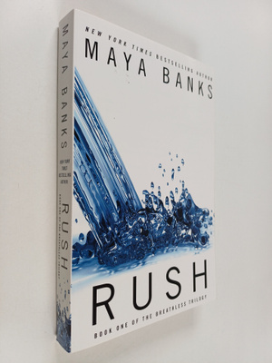 Maya Banks : Rush : Book one of the Breathless trilogy