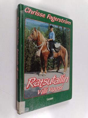 Chrisse Fagerström : Ratsutallin villi vuosi