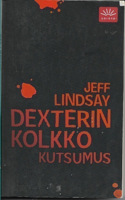Jeff Lindsay, Dexterin kolkko kutsumus