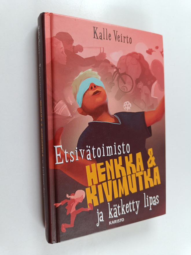Kalle Veirto : Etsivätoimisto Henkka & Kivimutka ja kätke...