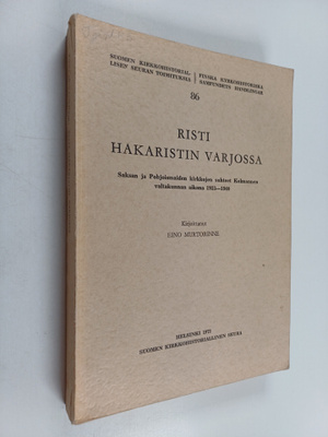 Eino Murtorinne : Risti hakaristin varjossa : Saksan ja P...