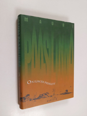 Mauri Paasilinna : On ilmoja pidellyt