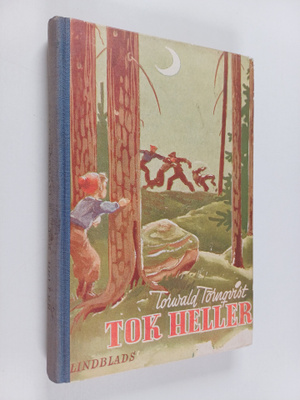 Torwald Törnqvist : Tok heller : pojkliv vid ett svenskt ...
