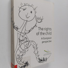 The rights of the child : a European perspective - pikkukuva 1