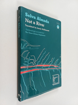 Selva Almada : Not a river
