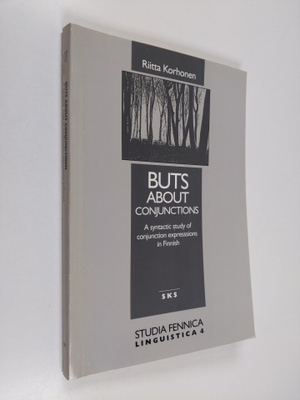 Riitta Korhonen : Buts about Conjunctions - A Syntactic S...