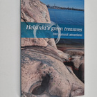 Helsinki's green treasures : 200 natural attractions - pikkukuva 1