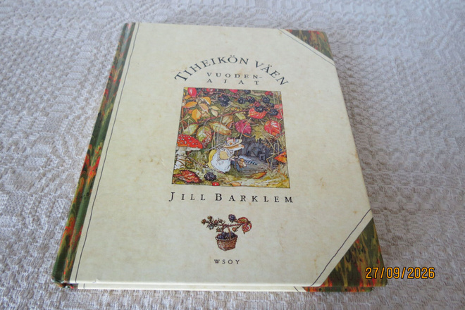 JILL BARKLEN:TIHEIKÖN VÄEN VUODENAJAT  WSOY 1991
