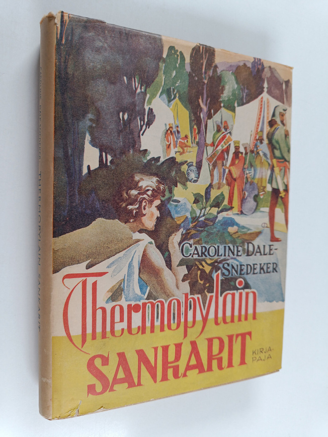 Caroline Dale-Snedeker : Thermopylain sankarit : nuorison...