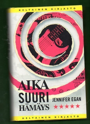Jennifer Egan : Aika suuri hämäys