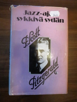 F.Scott Fitzgerald: Jazz-ajan sykkivä sydän