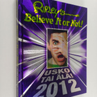 Ripley's usko tai älä! : 2012 - pikkukuva 1