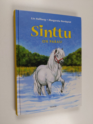 Margareta Nordqvist ym. : Sinttu on paras!
