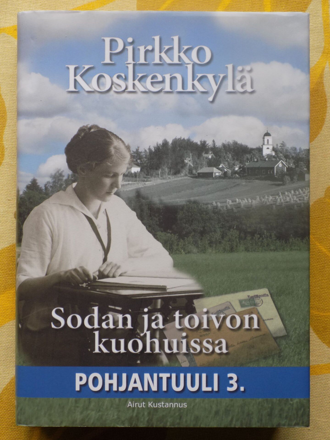 Pirkko Koskenkylä: Sodan ja toivon kuohuissa