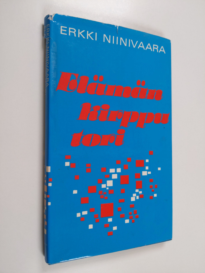 Erkki Niinivaara : Elämän kirpputori : tapahtumia, tilant...