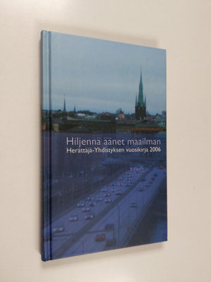 Hiljennä äänet maailman : Herättäjä-yhdistyksen vuosikirj...