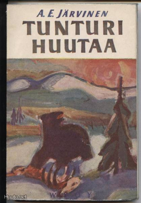 A.E.Järvinen: Tunturi huutaa 2.p nid. 1953