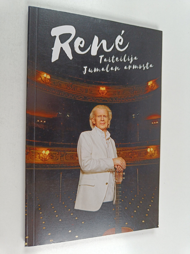 Rene : Rene : taiteilija Jumalan armosta