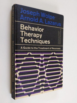 Arnold A. Lazarus ym. : Behavior Therapy Techniques - A G...