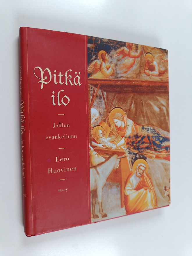 Eero Huovinen : Pitkä ilo : joulun evankeliumi