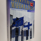 Jukka Seppinen : Mahdottomasta mahdollinen : Suomen tie E... - pikkukuva 1
