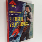 Elmer Kelton : Sheriffin velvollisuus - pikkukuva 1