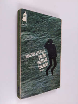 Martin Russell : Perille mutta ei takaisin