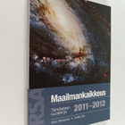 Asko Palviainen : Maailmankaikkeus 2011-2012 : tähtitiete... - pikkukuva 1