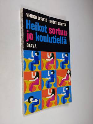 Veikko Lepistö : Heikot sortuu jo koulutiellä
