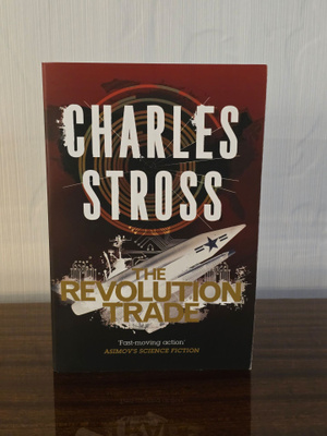 The Revolution Trade (Charles Stross, pehmeäkantinen)