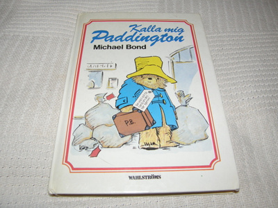 Michael Bond Kalla mig Paddington