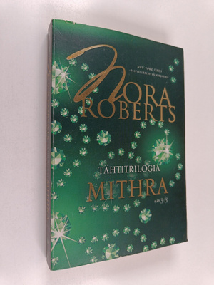 Nora Roberts : Salattu tähti (Tähtitrilogia Mithra osa 3)