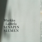 Markku Lahtela - Sinapinsiemen (sid.) - pikkukuva 3