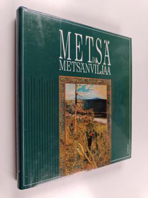 Sirkka-Liisa Mettomäki : Metsä ja metsänviljaa
