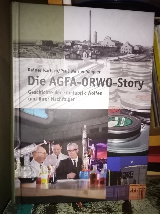 Karlsch :  Die Agfa-Orwo story ( SIS POSTIKULU)