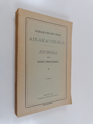 Suomalais-ugrilaisen seuran aikakauskirja 61 = Journal de...