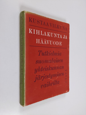 Kustaa Vilkuna : Kihlakunta ja häävuode : tutkielma suoma...