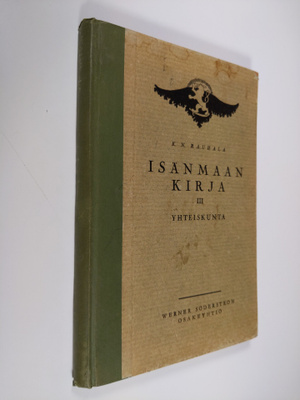 K. N. Rauhala : Isänmaan kirja 3 : Yhteiskunta