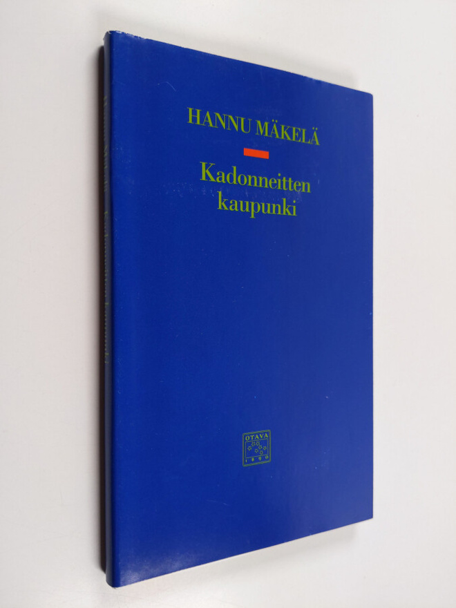 Hannu Mäkelä : Kadonneitten kaupunki : runoja