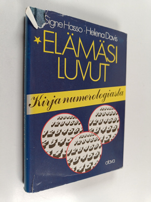 Signe Hasso ym. : Elämäsi luvut : kirja numerologiasta
