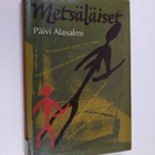 Päivi Alasalmi : Metsäläiset - pikkukuva 1
