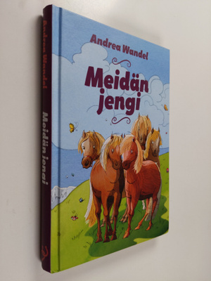 Andrea Wandel : Meidän jengi