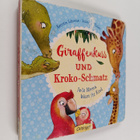 Kerstin Schoene : Giraffenkuss und Kroko-Schmatz : jede M... - pikkukuva 1