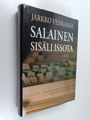 Jarkko Vesikansa : Salainen sisällissota : työnantajien j...