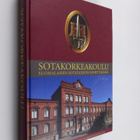 Sotakorkeakoulu suomalaisen sotataidon kehittäjänä - pikkukuva 1